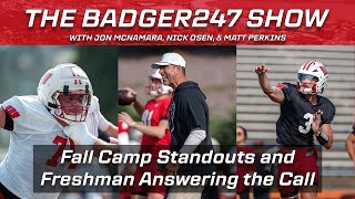 Badger247 Show: Questions Being Answered in Fall Camp