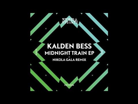 Kalden Bess - Midnight Train (Original Mix) [Extravaganza]