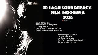 Download lagu 10 LAGU SOUNDTRACK FILM INDONESIA 2026 mp3