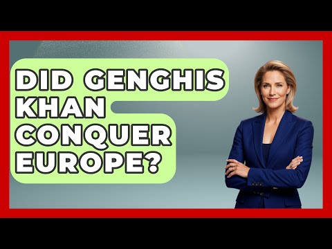 Did Genghis Khan Conquer Europe? - History Icons Channel