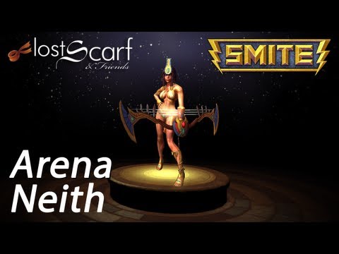 LostScarf plays Smite - Ep 102 - Neith in Arena