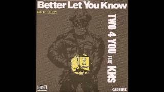 two 4 you feat kms - better let you know (feel the real groove remix)