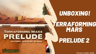 Terraforming Mars Prelude 2: Unboxing