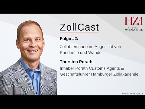 ZollCast #2 Zollabfertigung im Angesicht von Pandemie und Wandel mit Thorsten Porath