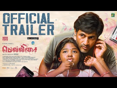 MELLISAI - Official Trailer | Kishore Kumar | Subatra | George Mariyan | Dhirav — Mellisai