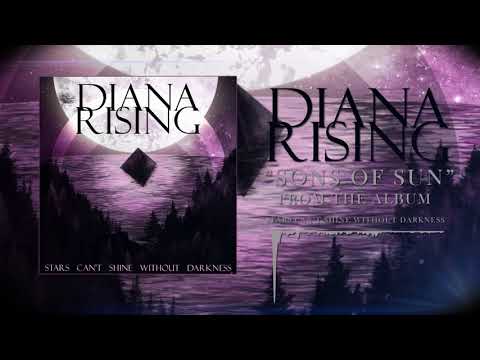 Diana Rising - Sons Of Sun (Song stream)