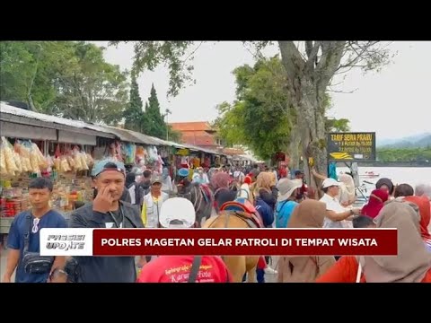 PRESISI UPDATE : POLRES MAGETAN GELAR PATROLI DI TEMPAT WISATA 13/05/2024 18.00