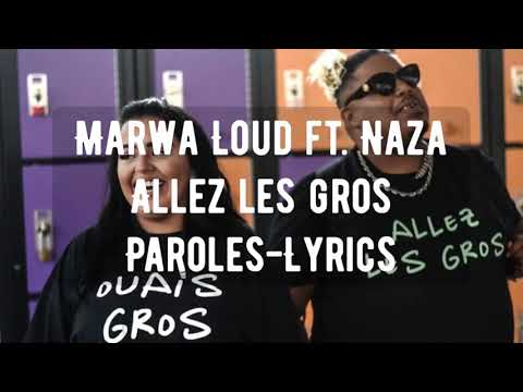 Marwa Loud ft. Naza -Allez les gros (Paroles/Lyrics)