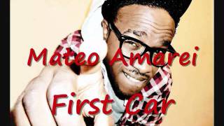 Mateo Amarei- First Car