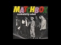 Matchbox - Heaven Can Wait