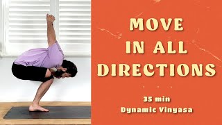 “Move In All Directions”