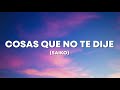 COSAS QUE NO TE DIJE - SAIKO (LETRA)