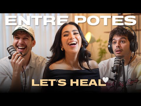 Trauma et Peur de l'abandon Ft MARIA NADIM | ENTRE POTES | CHECK OUT