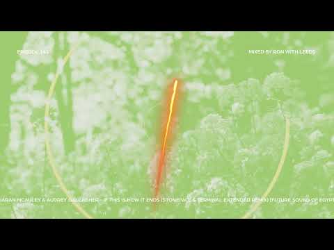 Ablazing Sesions 141 with Ron with Leeds, Fischer & Miethig