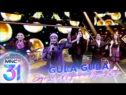 Elvy Sukaesih X Iis Dahlia X Nayunda X Kayla X Ayu - Gula Gula | Malam Puncak Kilau Raya MNCTV 31