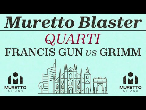 QUARTI DI FINALE - Francis Gun vs Grim - MURETTO BLASTER 2