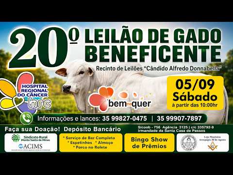 🎥 20° Leilão Beneficente Bem me Quer - HRC de Passos - Monte Santo de Minas/MG 🎬 tvgado.com.br