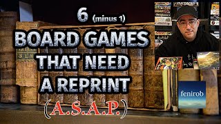 Reprint These Board Games ASAP Please...