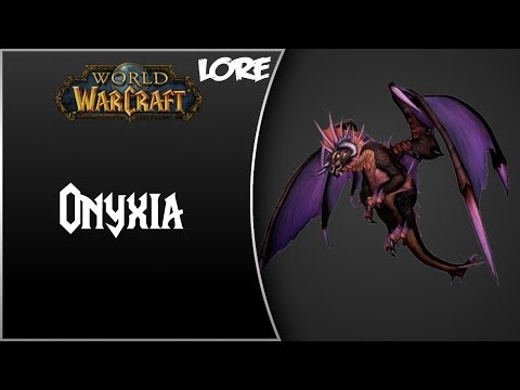 World of Warcraft NPC Lore #Teil 37 - Onyxia (German) [HD]