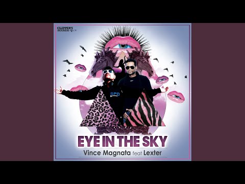 Eye in the Sky (feat. Lexter) (2014 Re-Vision Radio Edit)