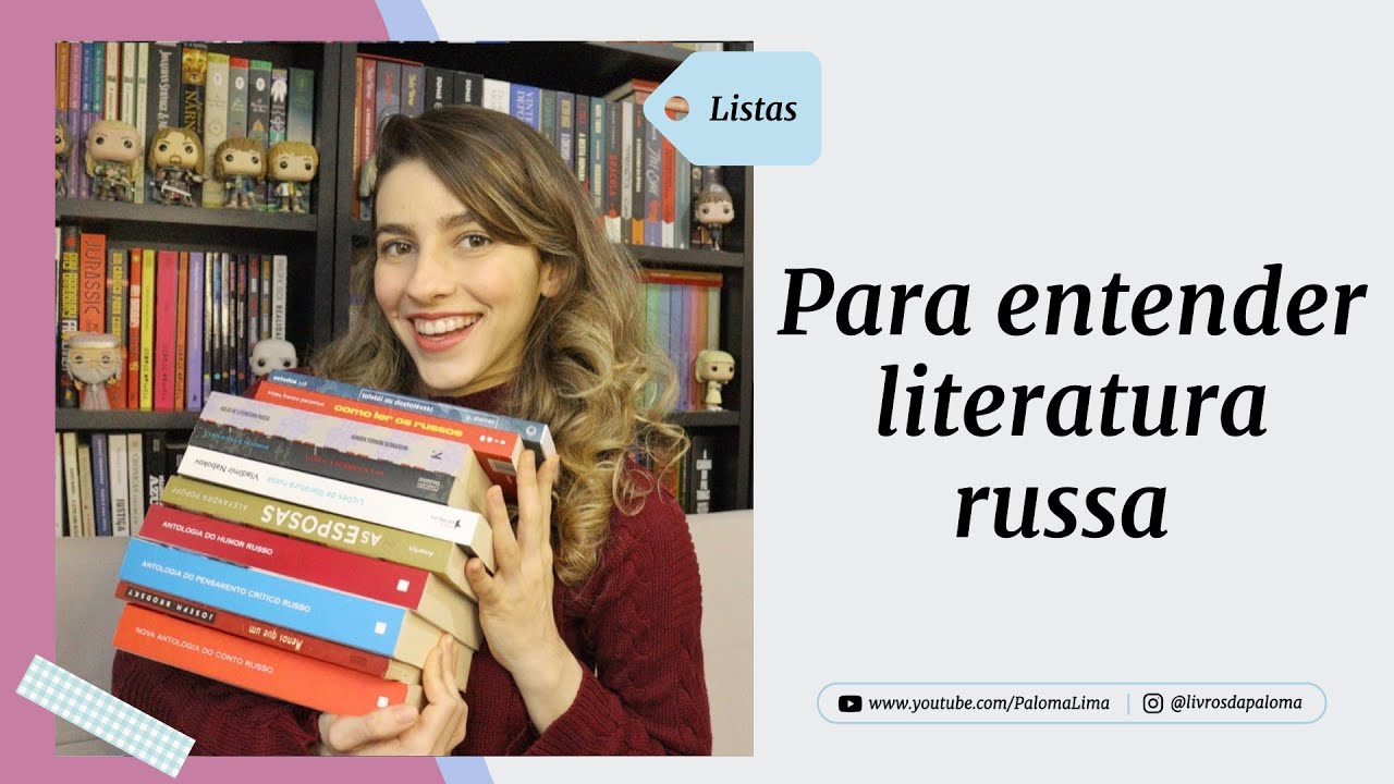 Para entender literatura russa | Paloma Lima
