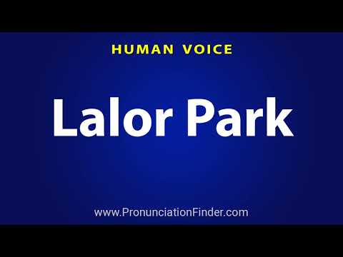 How To Pronounce Lalor Park