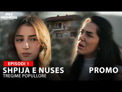 SHPIJA E NUSES | Promo - Episodi 1 (Tregime Popullore)