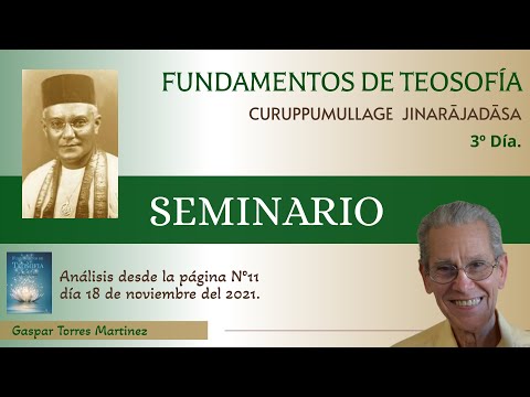 3º Día del estudio del libro Fundamentos de Teosofía, de C.Jinarājadāsa, por Gaspar Torres Martinez.