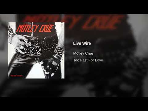 Motley Crue - Live Wire