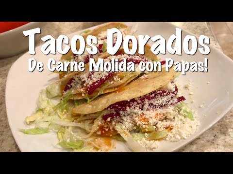 Tacos Dorados de Carne Molida con Papas - Como hacer Tacos Dorados - Receta de Tacos Dorados