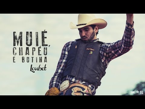 Loubet - Muié, Chapéu e Butina | Clipe Oficial