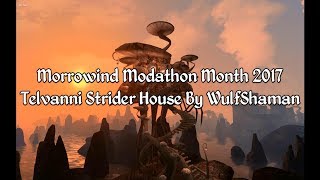 Morrowind Modathon - Telvanni Strider House