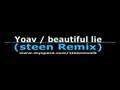 Yoav / Beautiful Lie(Steen Remix 