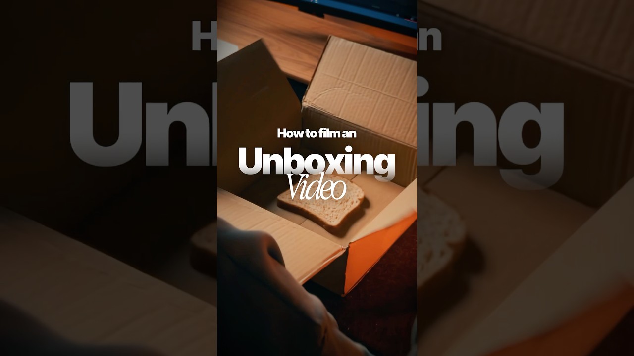 How to film an unboxing video: A shot list guide #unboxing #cinematic #filmmaking #cinematography