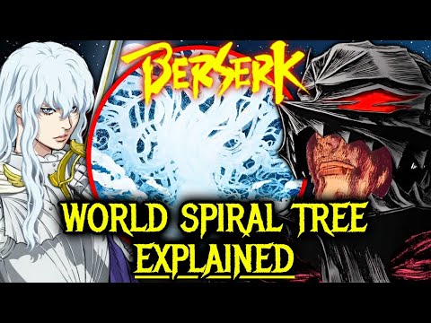 World Spiral Tree of Berserk –Why Guts Should Target it Not Griffith - Explained