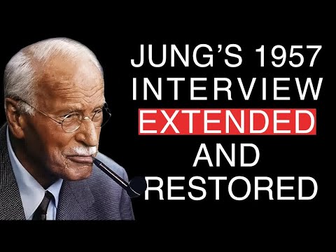 Carl Jung's 1957 Interview: Extended, Restored, and Chronologically Reordered with New Footage