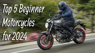 Top 5 Beginner Motorcycles for 2024