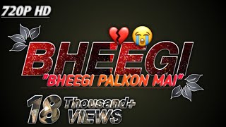Bheegi Bheegi Palko Main 👀 Aks Tera Rehta Hai �