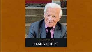 117: Dr. James Hollis - Living with Borrowed Dust