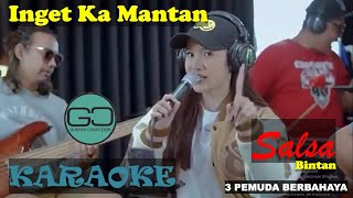 Download lagu INGET KA MANTAN -  COVER SALSA BINTAN FT 3 PEMUDA BERBAHAYA VERSION KARAOKE mp3 Download lagu INGET KA MANTAN -  COVER SALSA BINTAN FT 3 PEMUDA BERBAHAYA VERSION KARAOKE mp3
