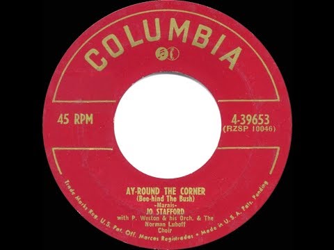 1952 HITS ARCHIVE: Ay-round The Corner (Bee-hind The Bush) - Jo Stafford