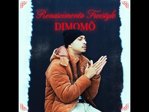 Dimomô - Renascimento Freestyle