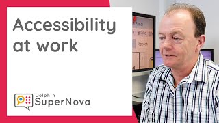 Accessibility at Work, with SuperNova