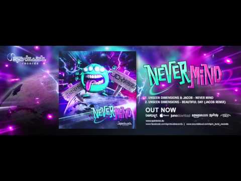Official - Unseen Dimensions & Jacob - Never Mind