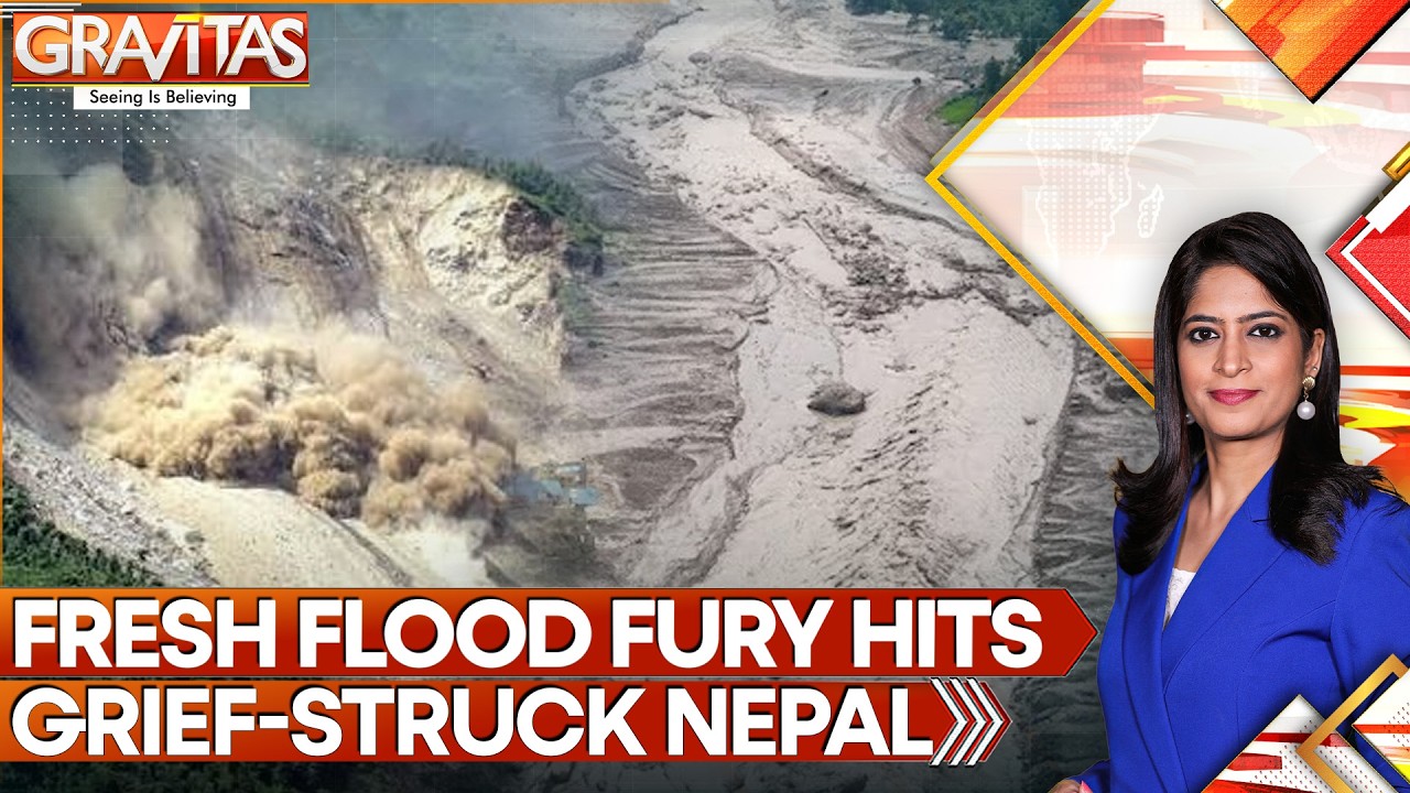 Nepal Floods: 21 Dead as Fresh Flood Fury Hits Grief-struck Nepal, Triggers Mayhem | Gravitas