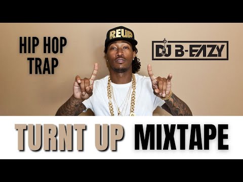 TURNT UP MIXTAPE! Drake Future Lil Baby Migos Cardi B Kevin Gates Takeoff Best new HipHop 2022
