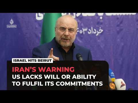 Iran’s Ghalibaf says US 'lacks will or ability to fulfil its commitments'
