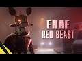FIVE NIGHTS AT FREDDY'S: RED BEAST | FNAF Animation