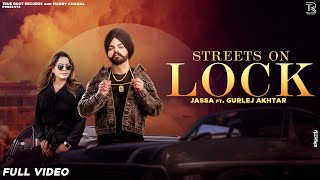 Streets On Lock ​| Jassa ft. Gurlej akhtar | Rick-Hrt | Harry Chahal | Latest Punjabi Songs 2021