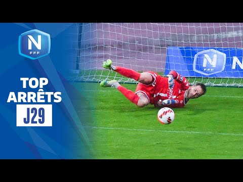 Le Top Arrêts de la J29 I National FFF 2021-2022
